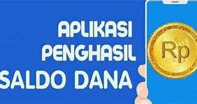 Aplikasi Penghasil Saldo Dana Tanpa Iklan