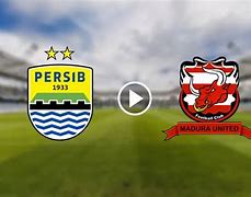 Live Streaming Persib Vs Madura United Hari Ini